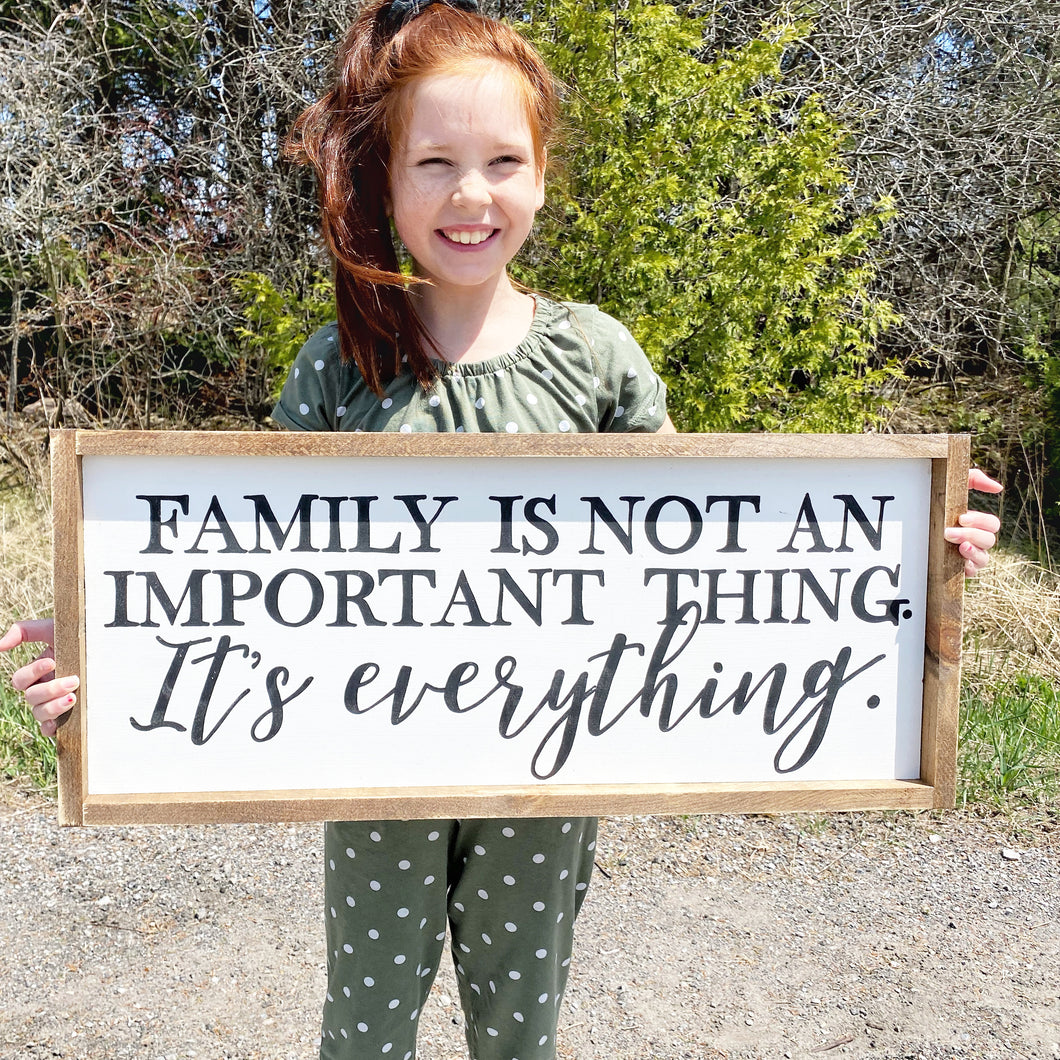 Family is Everything Wood Sign